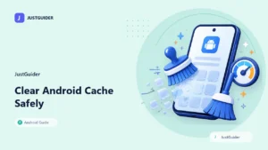 How to clear Android cache safely – JustGuider